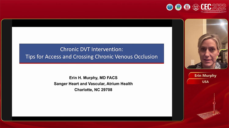 Chronic DVT Intervention-Tips for Access and Crossing Chronic Venous occlusions-Erin Murphy