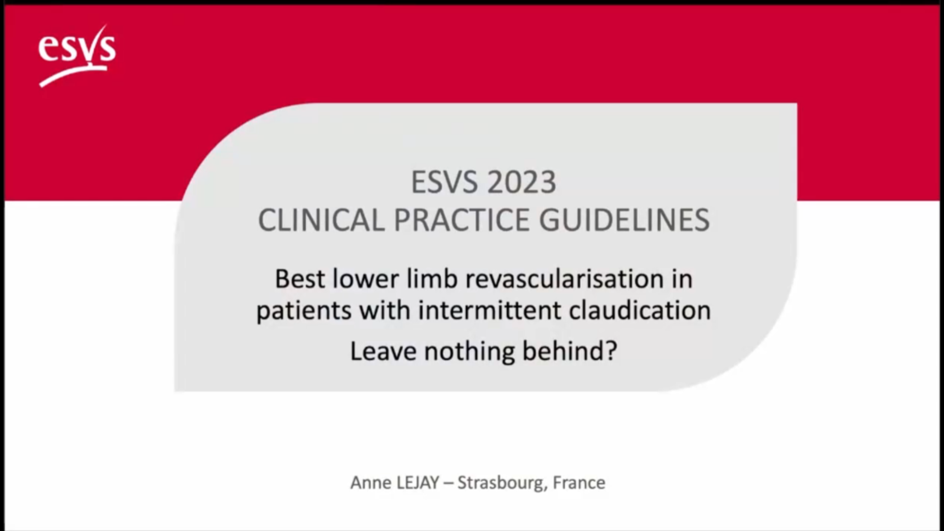 间歇性跛行患者的最佳下肢血运重建实践，介入无植入？--Anne Lejay